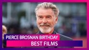 Pierce Brosnan Birthday: 5 Non-Bond Films Of The Actor That Are A Must-Watch