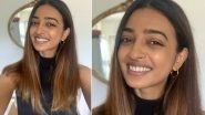 Radhika Apte Is Going to Shorten the Length of Her Hair, Says &lsquo;Love My Long and Healthy Hair but Time to Say Them Goodbye&rsquo;