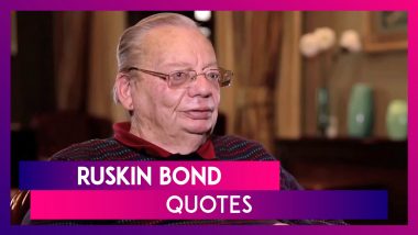 Ruskin Bond Quotes: Celebrating Acclaimed Writer's 86th Birthday With These Beautiful Sayings