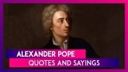 Alexander Pope Quotes: Celebrating Great English Poet&rsquo;s Birth Anniversary With His Memorable Sayings