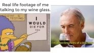 National Wine Day 2020 Funny Memes and Jokes: Red or White? NVM! Just LOL at These Hilarious Posts While You Sip Your Way to Getting Hammered Today!