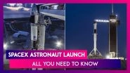 SpaceX&rsquo;s Crew Dragon Launch With NASA Astronauts: All You Need To Know About Mission Demo-2