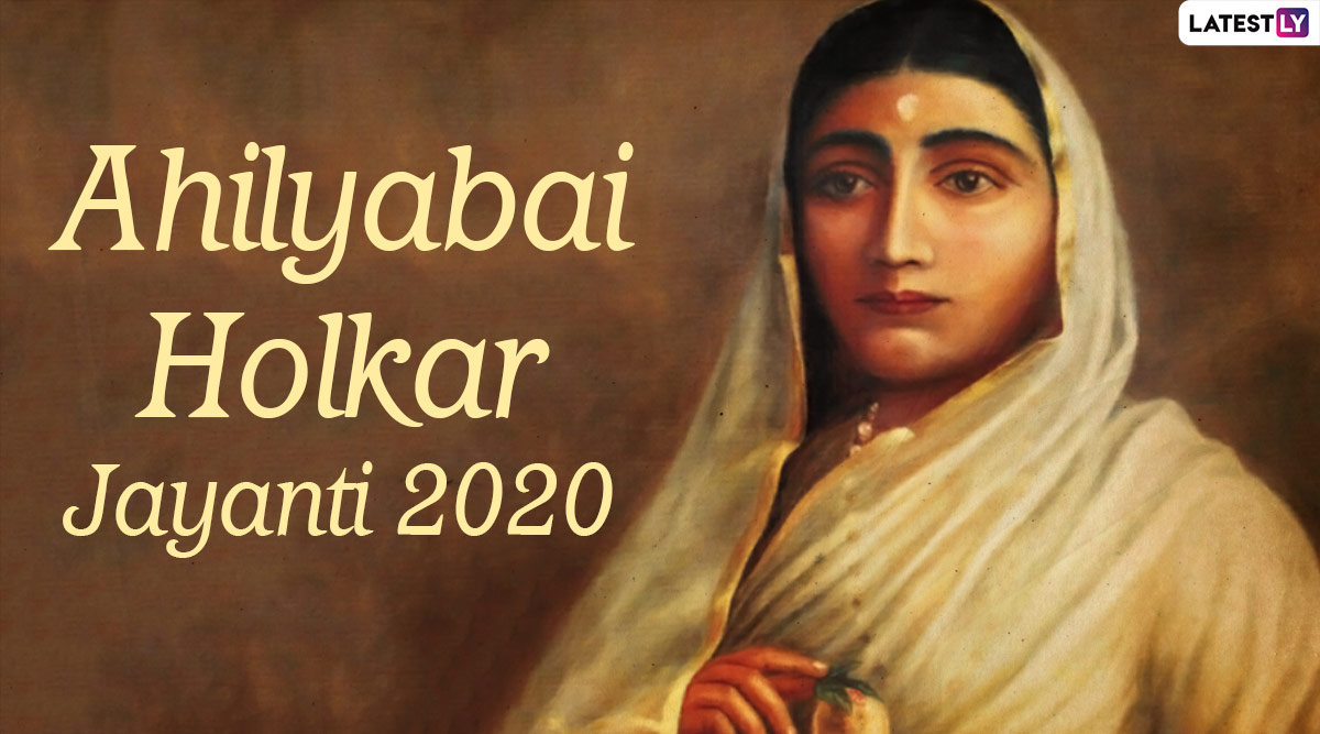 Ahilyabai Holkar Birth Anniversary Hd Images And Wallpapers Whatsapp Messages And Quotes To Share In Remembrance Of This Brave Queen Of Indore Latestly