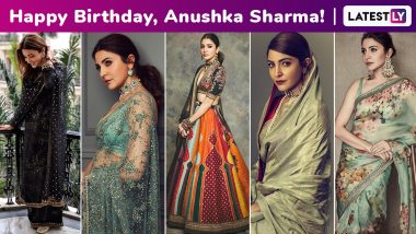 Anushka Sharma Birthday Special: An Ethnic Style Capsule of Her Resplendence That’s Nothing Less Than a Sublime Poetry of Ethereal Grandeur!