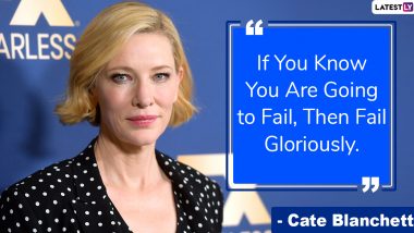 Cate Blanchett Quotes: Celebrate American Actress’ 50th Birthday With Memorable Quotes and Sayings
