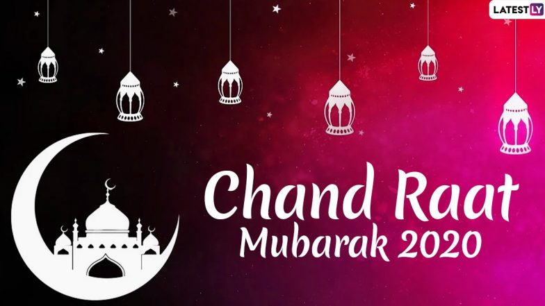 Chand Raat Mubarak 2020 HD Images & Eid Mubarak Shayari: WhatsApp Stickers, SMS, Urdu Messages, Greetings, Quotes to Wish on Eve of Eid al-Fitr