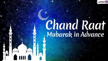 Chand Raat Mubarak 2020 Wishes in Advance: WhatsApp Stickers, HD Images, Eid Facebook Messages and GIF Greetings to Send Ahead of Eid al-Fitr