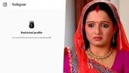 Gia Manek&rsquo;s Instagram Account Shows Restricted Access Only for Age 99 and Above! We Wonder if Someone Has Hacked Saath Nibhaana Saathiya&rsquo;s Gopi Bahu&rsquo;s Page