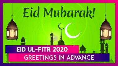 Eid ul-Fitr 2020 Greetings in Advance: WhatsApp Messages, Chand Raat Dua, Photos to Wish Eid Mubarak