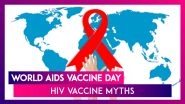 Top Myths And Facts About HIV Vaccine: World AIDS Vaccine Day 2020