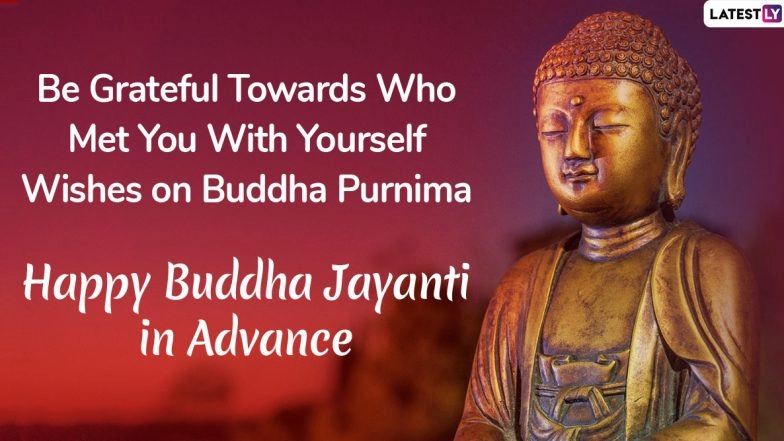Happy Buddha Jayanti 2020 Wishes in Advance: WhatsApp Stickers, Vesak Greetings, HD Images, SMS and Messages to Share Ahead of Gautama Buddha's Birthday
