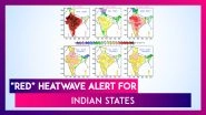 Heatwave Alert Issued For Many States: India Set To Sizzle As Mercury Rises To 48 Degrees Celsius