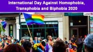 International Day Against Homophobia, Transphobia and Biphobia 2020 Date & Theme: Know Significance of the Day That Raises Awareness on LBGT Rights