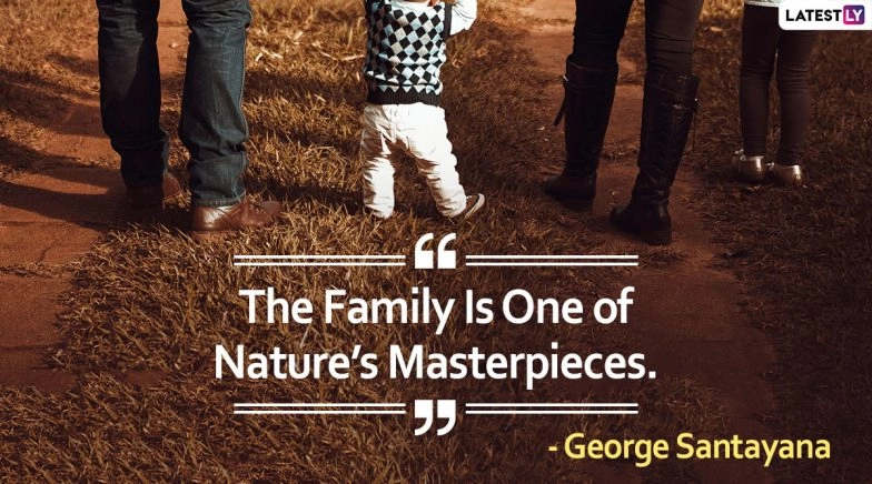 nternational Day of Families 2020 Quotes and Sayings to Share With Your Family Members
