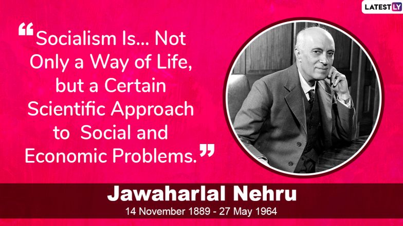 Pandit Jawaharlal Nehru Jayanti 2020: Quotes to Share of India's First PM on His 131st Birth Anniversary