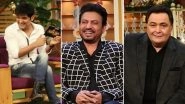 The Kapil Sharma Show To Re-Telecast Irrfan Khan and Rishi Kapoor's Episodes to Honour Late Actors' Memories (View Tweets)