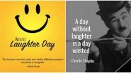 World Laughter Day 2020 Happiness Quotes and Images: Netizens Share Beautiful Messages, Memes and Videos to Spread Smiles on This Observance