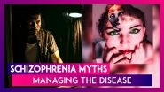 Debunking Schizophrenia Myths And Managing The Mental Health Condition: World Schizophrenia Day