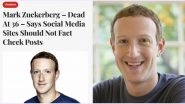 'Mark Zuckerberg Dead at 36' Satire Headline Impresses Twitterati! Mocks Facebook CEO's Stance Over Social Media Not Being 'Arbiter of Truth'
