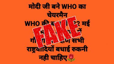 PM Narendra Modi Announced as New WHO Chairman? Fake News Goes Viral on Social Media