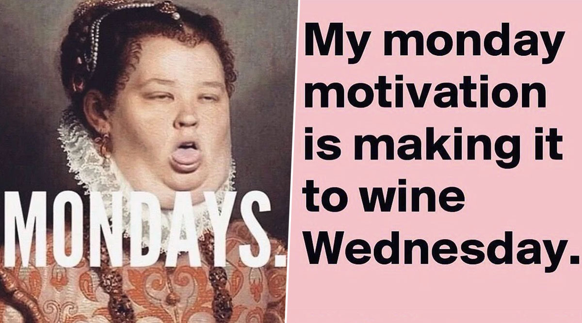 Monday Funny Memes And Wfh Jokes Will Help You Drive Out Your Monday Morning Blues 👍 Latestly