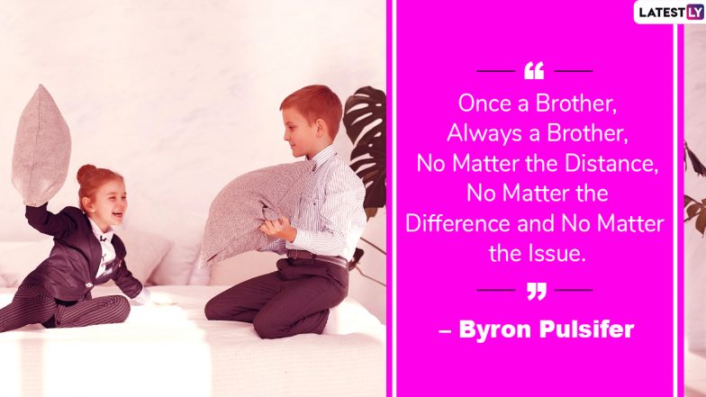 National Brother's Day 2020 Quotes: Thoughtful Sayings About Brothers to Share With Your Sibling On The Observance