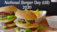 National Burger Day (US) 2020: From the World&rsquo;s Biggest Burger to the Most Expensive One, Here Are Seven Fascinating Facts About Burger