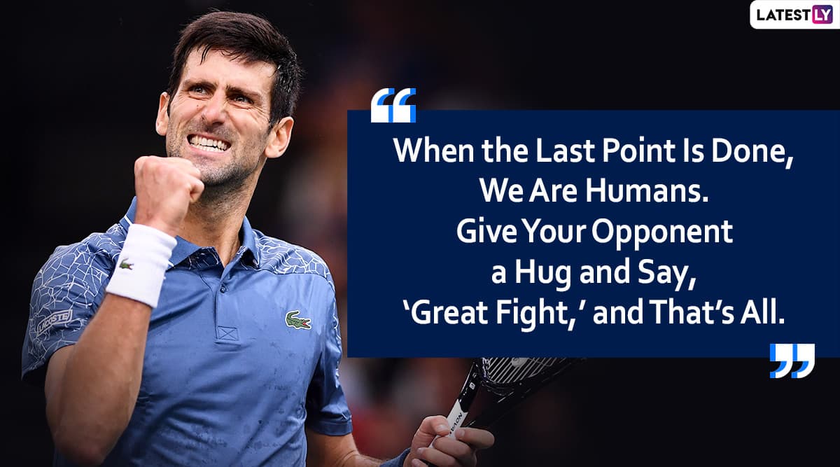 Novak Djokovic Quotes With Images 10 Thought Provoking Sayings By Serbian Tennis Star Latestly