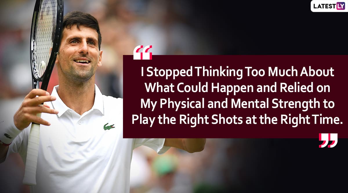 Novak Djokovic Quotes With Images 10 Thought Provoking Sayings By Serbian Tennis Star Latestly