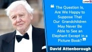 David Attenborough Quotes: As Popular TV Presenter Turns 94, Here Are Some of His Popular Sayings