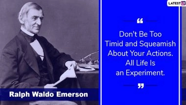 Ralph Waldo Emerson Quotes: Thoughtful Sayings by the American Philosopher to Share on His Birth Anniversary
