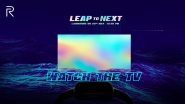 Realme&rsquo;s New TV & Smartwatch to Be Launched in India on May 25
