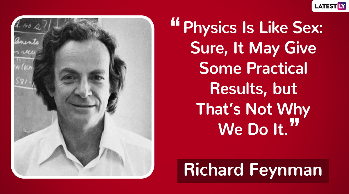 Richard Feynman Quote Richard Feynman Quotes Remembering American Theoretical Physicist On 8437