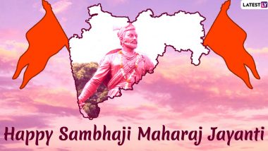 Sambhaji Maharaj Jayanti 2021 Greetings & Wallpapers: Messages, HD Images, Wishes, Chhatrapati Sambhaji Photos and Telegram Pics of Chhatrapati Shivaji Maharaj's Son to Celebrate the  Day