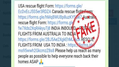 WhatsApp Message Titled 'RESCUE FLIGHTS FROM INDIA' With Google Forms For Indians Stranded Abroad is Fake, Says PIB Fact Check