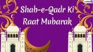 Shab-e-Qadr Mubarak 2020 Greetings & Duas: WhatsApp Stickers, Facebook Messages, Wishes and SMS to Wish to Celebrate Laylat al-Qadr
