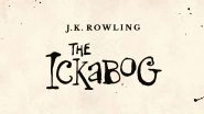 The Ickabog: JK Rowling's New Fairytale Book For Children is Available Online; Here's How You Can Read It For Free