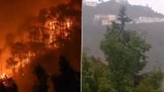 Uttarakhand Forest Fires: Video of Region Receiving Rainfall Surfaces Online, Weather Update of Chamoli, Rudra, Tehri And Other Parts of The State Indicates Cloudy & Rain Forecast