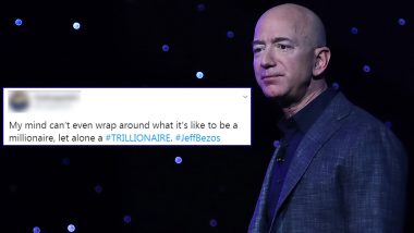 Jeff Bezos Could Become World’s First Trillionaire by 2026? How Many Zeroes Are in 1 Trillion, Question Twitterati via Funny Memes and Jokes!