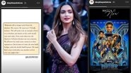 Deepika Padukone Recommends Black Panther, Shares A Well Timed Message From The Film (See Pics)
