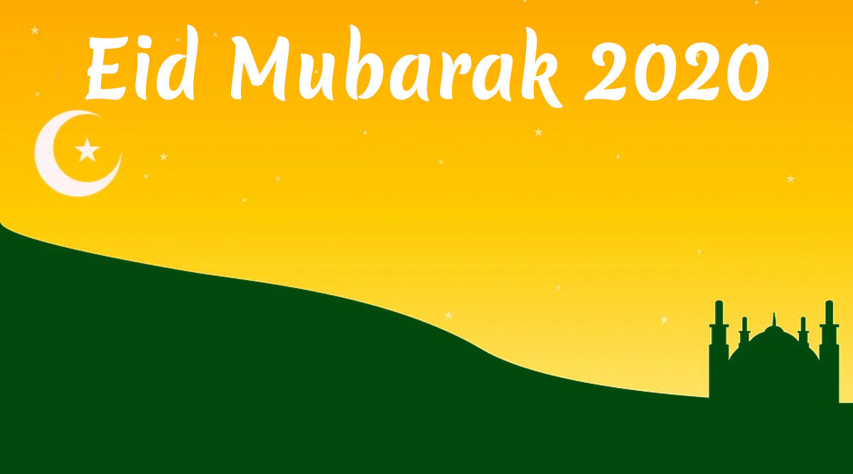 Festivals & Events News Happy Eid alFitr 2020 Greetings & Eid
