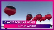 National Wine Day (US) 2020: 10 Most Popular Wines in The World