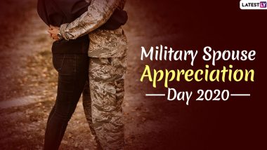 Military Spouse Appreciation Day (US) 2020 Date: Know Significance of the Day That Acknowledges the Support and Sacrifices of Spouses of Armed Forces