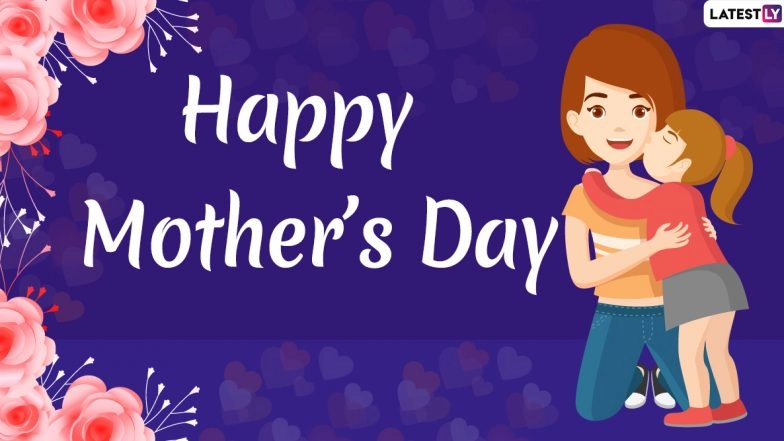 Mother’s Day 2020 Wishes & HD Images: WhatsApp Stickers, GIF Greetings, Telegram Quotes and Hike Messages to Wish Happy Mother's Day