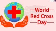 World Red Cross Day 2021: From Date, Theme to Significance and History, Everything You Need To Know About World Red Cross and Red Crescent Day