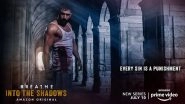 Breathe Into The Shadows Teaser: Amit Sadh's Dark Side Adds an Interesting Twist to the Storyline (Watch Video)