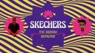 DripReport&rsquo;s Skechers Gets a Badshah Touch and We Are in Love with This Hip Hop Version (Watch Video)
