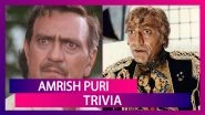 Amrish Puri Birth Anniversary: 5 Interesting Facts About The Legendary Actor That Will Baffle You