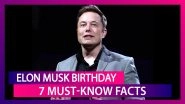 Elon Musk 49th Birthday: Facts About Billionaire Tech Mogul Who Transformed The Space Sector