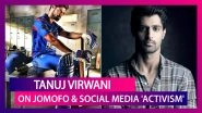 Tanuj Virwani On Migrant Crisis, BLM Protests, Social Media Fads & His COVID-19 Initiative - JoMoFo